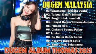 Download lagu DJ DUGEM 2021 SAYANGMU TERNYATA DUSTA & TERBUAI DALAM MIMPI ALBUM THOMAS NONSTOP mp3 Download lagu DJ DUGEM 2021 SAYANGMU TERNYATA DUSTA & TERBUAI DALAM MIMPI ALBUM THOMAS NONSTOP mp3