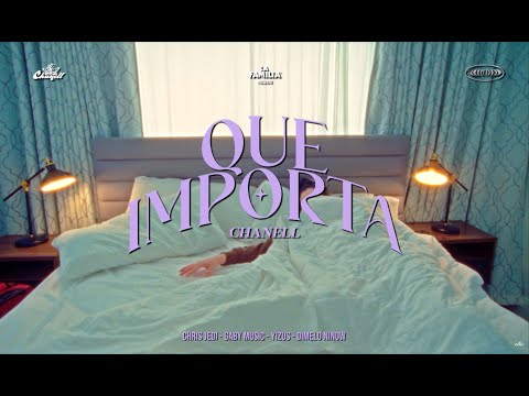 CHANELL - QUE IMPORTA (Video Oficial)