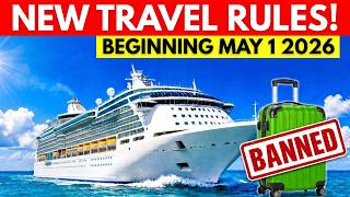 CRUISE TRAVEL ALERT: 9 New Rules, Changes & Bans Starting May 2026 (Don’t Board Without This)