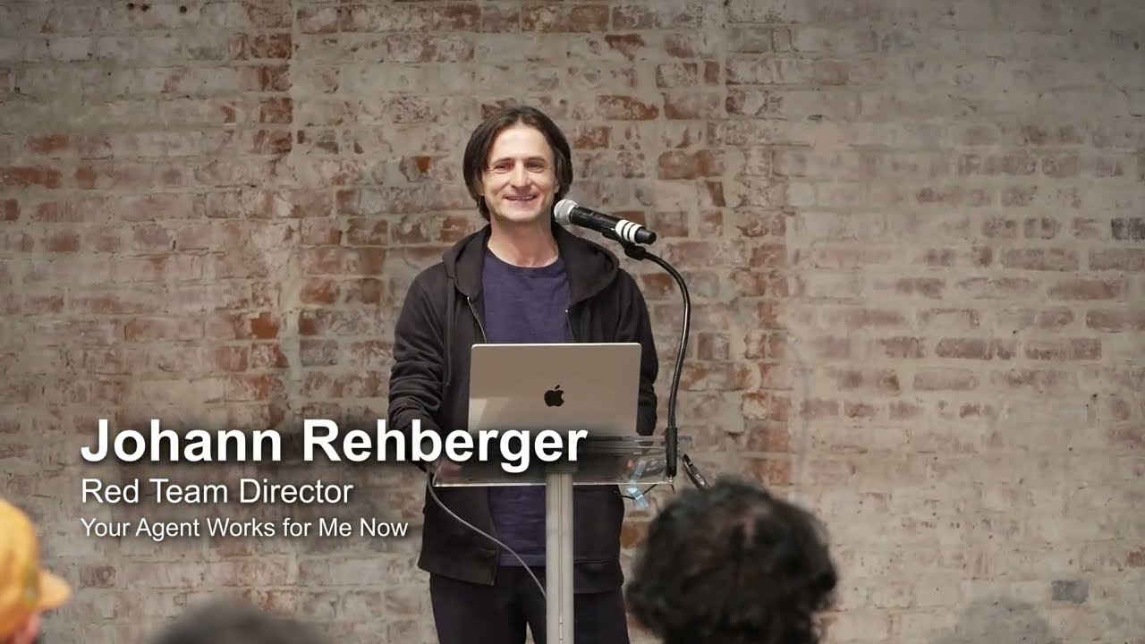 Johann Rehberger - Your Agent Works for Me Now | [un]prompted 2026