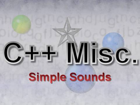 C++ Misc: Simple Sounds