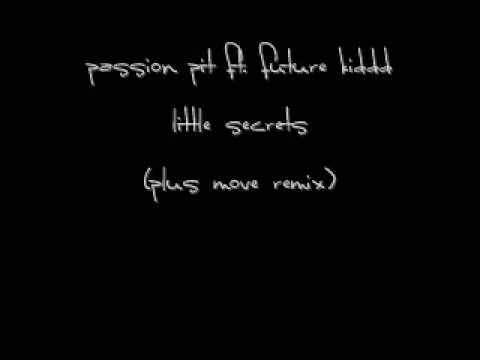 passion pit - little secrets (plus move remix)