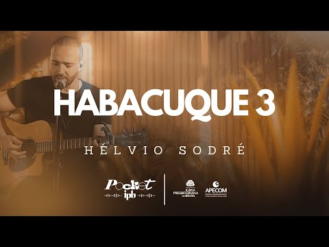 Habacuque 3 - Hélvio Sodré