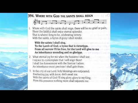 394. Where with God the saints shall reign