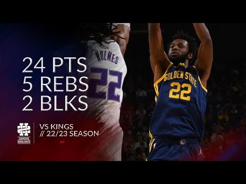 Andrew Wiggins 24 pts 5 rebs 2 blks vs Kings 22/23 season
