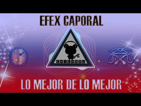 MIX EFX CAPORAL DJ CHICHO 2021