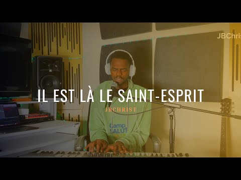 JBChrist _Il est là _(AC/Pasteur Joël Degbou)