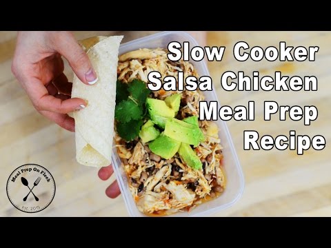 Meal Prep Recipe - How To: Slow Cooker Salsa Chicken Meal Prep Recipe