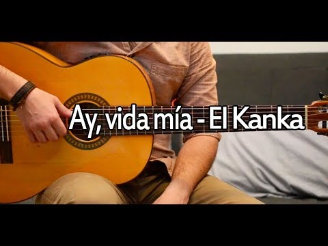 Ay Vida Mía - El Kanka