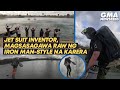 Jet Suit Inventor Magsasagawa Raw Ng Iron Man Style Na Karera GMA News Feed