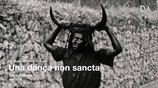 Una dança non sancta | Tiago Almança | Trailer | D’A 2026