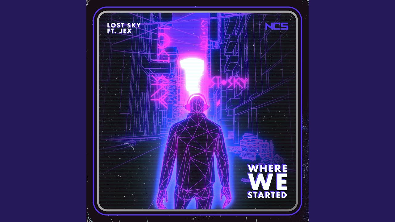 Cover for the song 'Where We Started' by artist(s) 'Lost Sky, Jex'