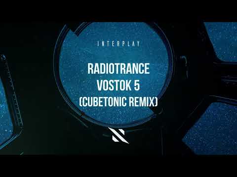 Radiotrance - Vostok 5 (Cubetonic Remix)