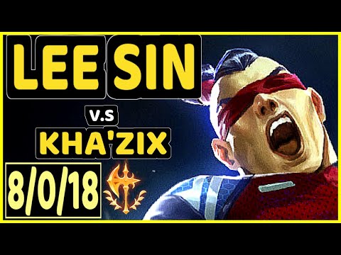 SIRT (LEE SIN) vs KHA'ZIX - 8/0/18 KDA JUNGLE GAMEPLAY - BR Ranked GRANDMASTER