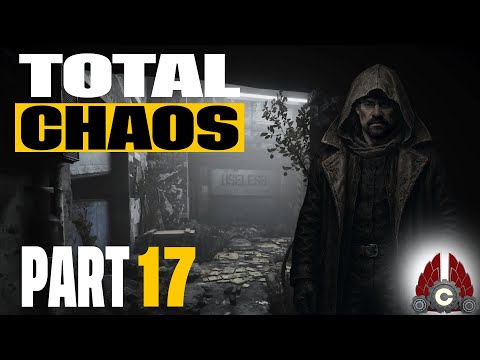 Total Chaos | Part 17