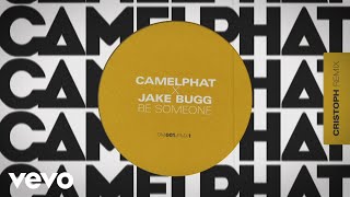 Camelphat & Jake Bugg - Be Someone (Cristoph Remix) video