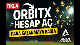 Betfair Türkiye | OrbitX & AsianConnect Hesap Açma Rehberi (Adım Adım) | 2025
