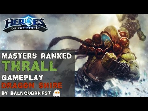Heroes of the Storm Ranked Gameplay - Thrall Windfury Build - Dragon Shire