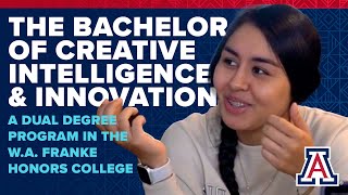Bachelor of Creative Intelligence & Innovation | Dual Degree Program, The W.A. Franke Honors College