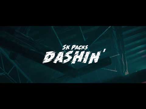 SK Packs - Dashin' (Official Video)