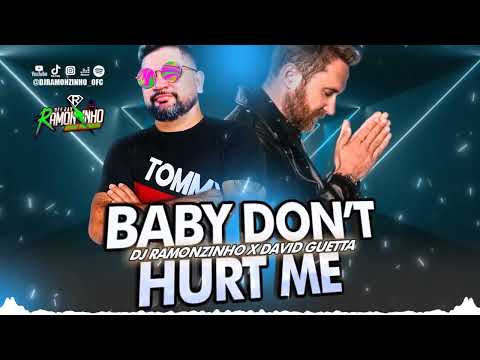 DJ RAMONZINHO X DAVID GUETTA - Baby Don’t Hurt Me REMIX 2023