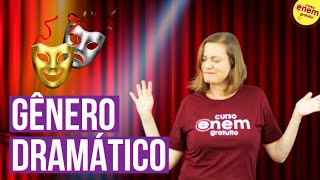 GÊNERO DRAMÁTICO | Resumo de Literatura para o Enem