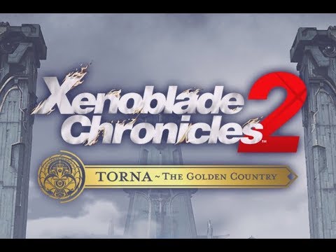 Xenoblade Chronicles 2 (N. Switch) Torna - The Golden Country Pt. 1: Lasaria Woodland