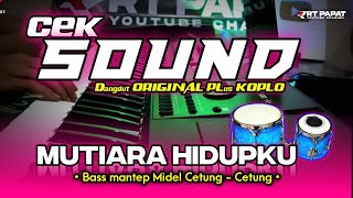 Download lagu CEK SOUND DANGDUT KOPLO • MIDEL CETUNG CETUNG • MUTIARA HIDUPKU BASS GLEERR mp3