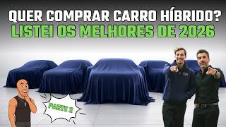 TOP 5 MELHORES HÍBRIDOS PARA COMPRAR NO BRASIL EM 2026 (PARTE 2)