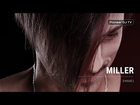 DJ MILLER [ house ] @ Pioneer DJ TV