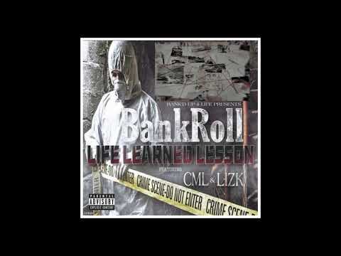 BANKROLL X CML X LIZK "LIFE LEARNED LESSON" Produced by [Prod. by TeoILikeThis]