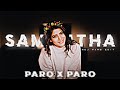 NEJ PARO X SAMANTHA RUTH STATUS EFX WHATSAPP STATUS SAMANTHA EDIT
