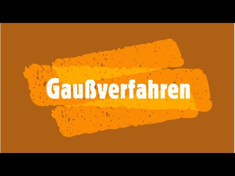 Gauß-Verfahren - Gaußalgorithmus