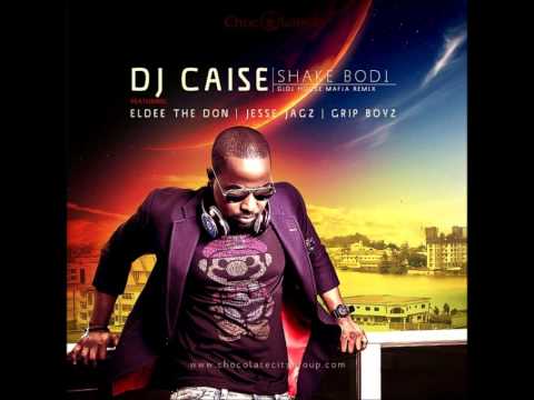 Dj Caise Ft Jesse Jagz, Eldee, Grip boyz - Shake Bodi (House Mafia Remix)