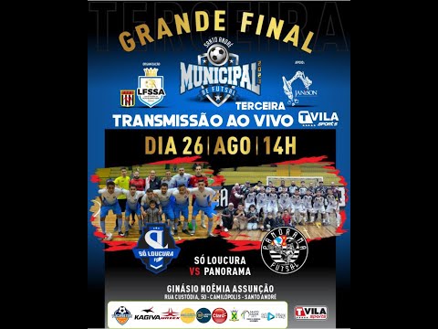 🔴GRANDE FINAL MUNICIPAL DE FUTSAL - SÓ LOUCURA x PANORAMA