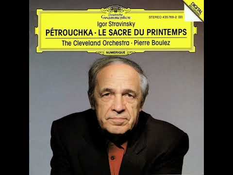 Stravinsky: Le Sacre du Printemps, Part 1, Boulez conducting The Cleveland Orchestra