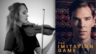 THE IMITATION GAME soundtrack - main theme - Alexandre Desplat violin cover