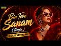 Bin Tere Sanam Remix Evergreen Hits Yaara Dildara Bollywood Romantic Old Is Gold Beatz Bomber