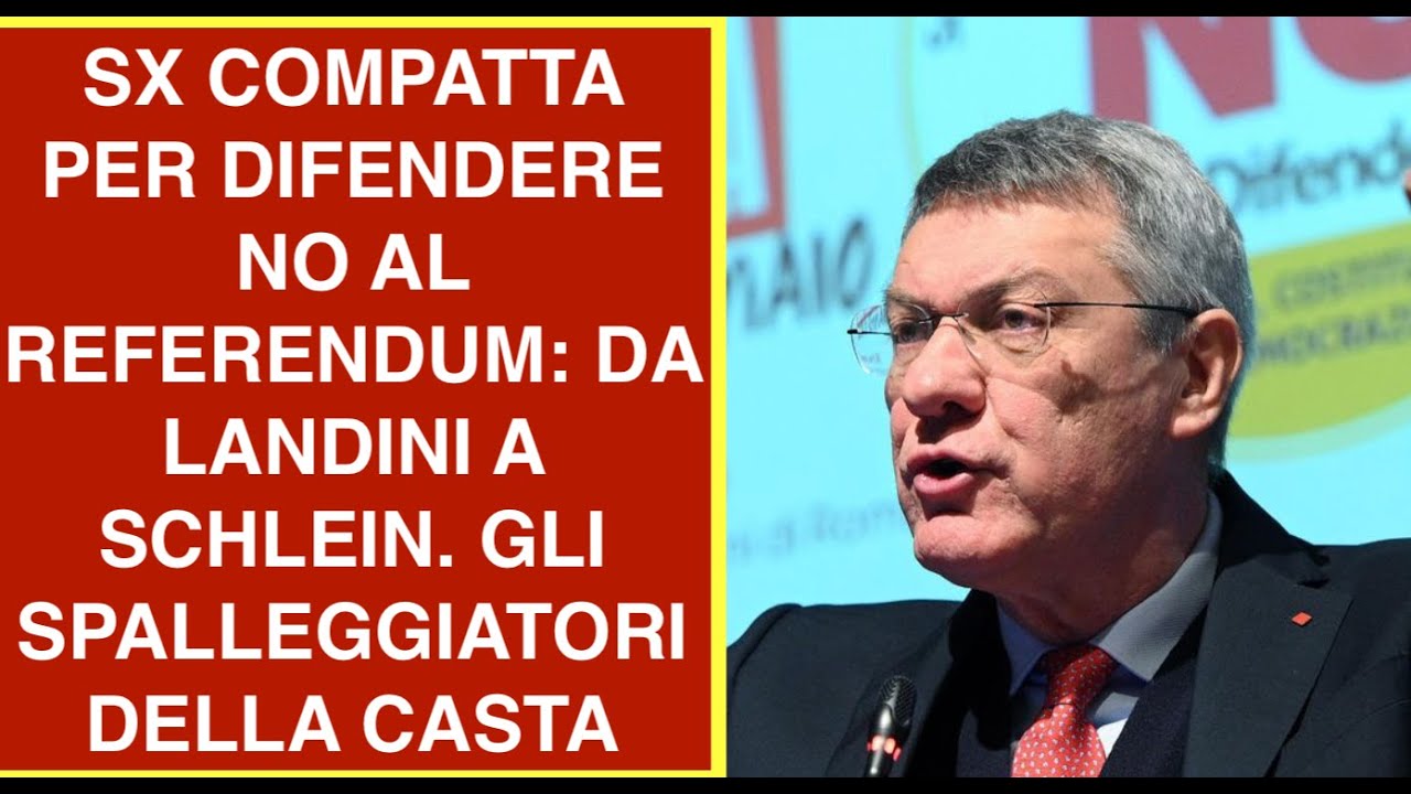 SX COMPATTA PER DIFENDERE NO AL REFERENDUM: DA LANDINI A SCHLEIN. GLI SPALLEGGIATORI DELLA CASTA.