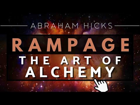 Abraham Hicks - Awaken The Alchemist Within Rampage *With Music*