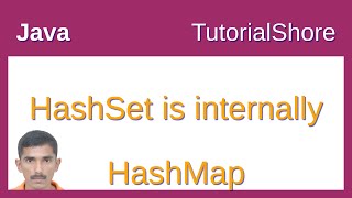 Java HashSet internally uses HashMap