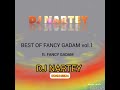 BEST OF FANCY GADAM VOL 1 Ft FANCY GADAM KUAME EUGENE MR EAZI KOFI KINAATA SARKODIE MUGEE
