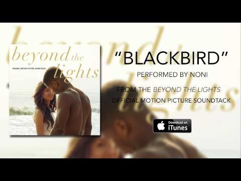 Noni - Blackbird (Beyond The Lights Soundtrack)