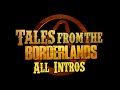 Tales from the Borderlands All Intros + Credit Song ...