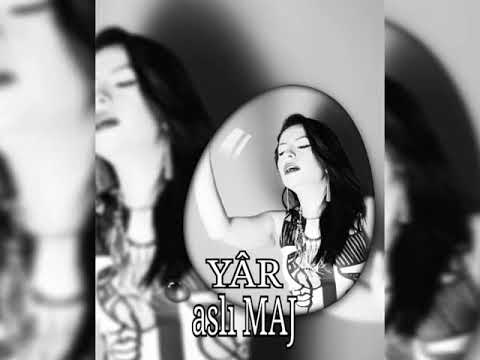 ASLI MAJ - YÂR