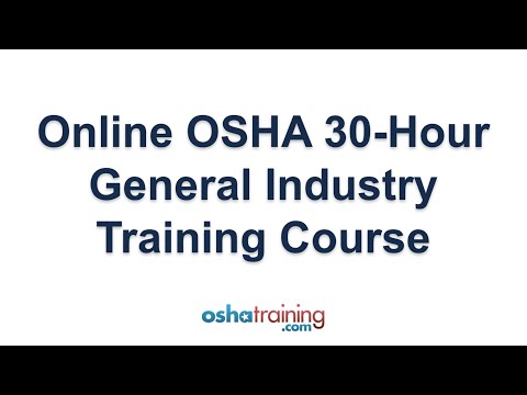 Online OSHA 30 Hour General Industry training course - YouTube