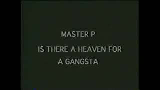 Master P is there a heaven for a gangsta
