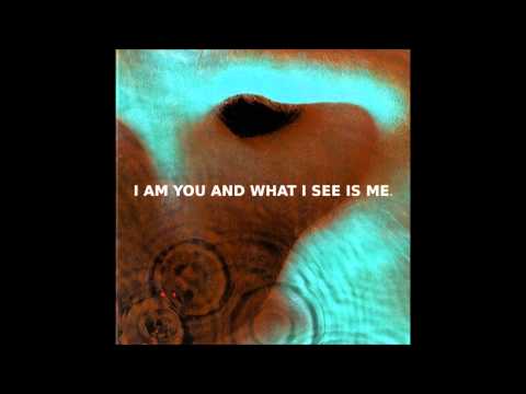 download lagu mp3 mp4 I Am You And What I See Is Me, download lagu I Am You And What I See Is Me gratis, unduh video klip I Am You And What I See Is Me