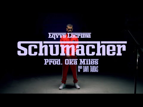 EQVVS LACRIMA - SCHUMACHER - Prod. OKA MILES