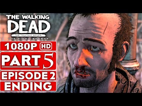 THE WALKING DEAD Game Season 4 EPISODE 2 ENDING Gameplay Walkthrough Part 5 - No Commentary